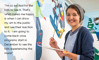“I’m so excited for the kids to see it. That’s what makes me happy is when I can show my art to the public and see their reaction to it.  I am going to come back once programs start in December to see the kids experiencing the mural.”